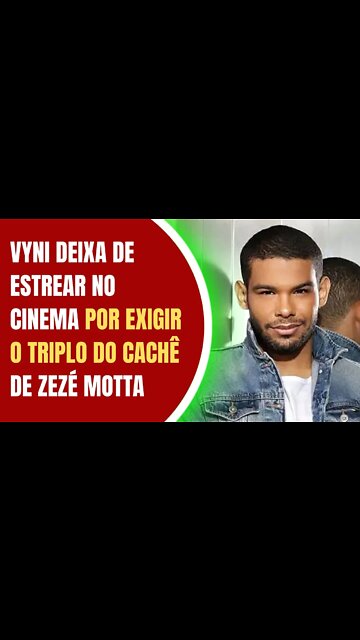 VYNI, DO 'BBB 22', FOI DESCARTADO DE FILME APÓS PEDIR CACHÊ TRÊS VEZES MAIOR QUE O DA PROTAGONISTA!
