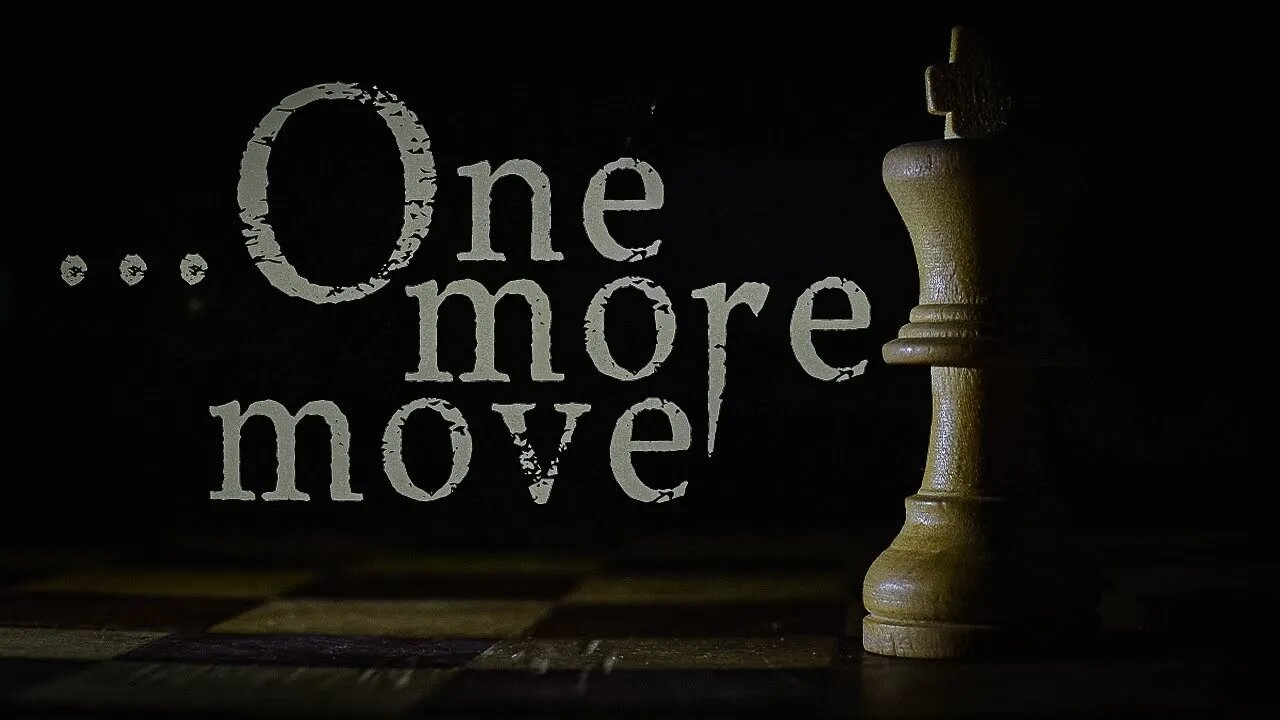 The King Has One More Move • (4/10/22)