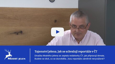 Tajemství jelena. Jak se schvalují reportáže v ČT