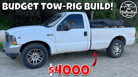 Building a Budget Tow-Rig for under $4000! Dirtnation's "NEW " Ford F250