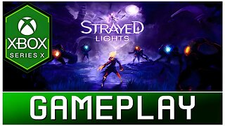 Strayed Lights | Xbox Series X Gameplay | First Look