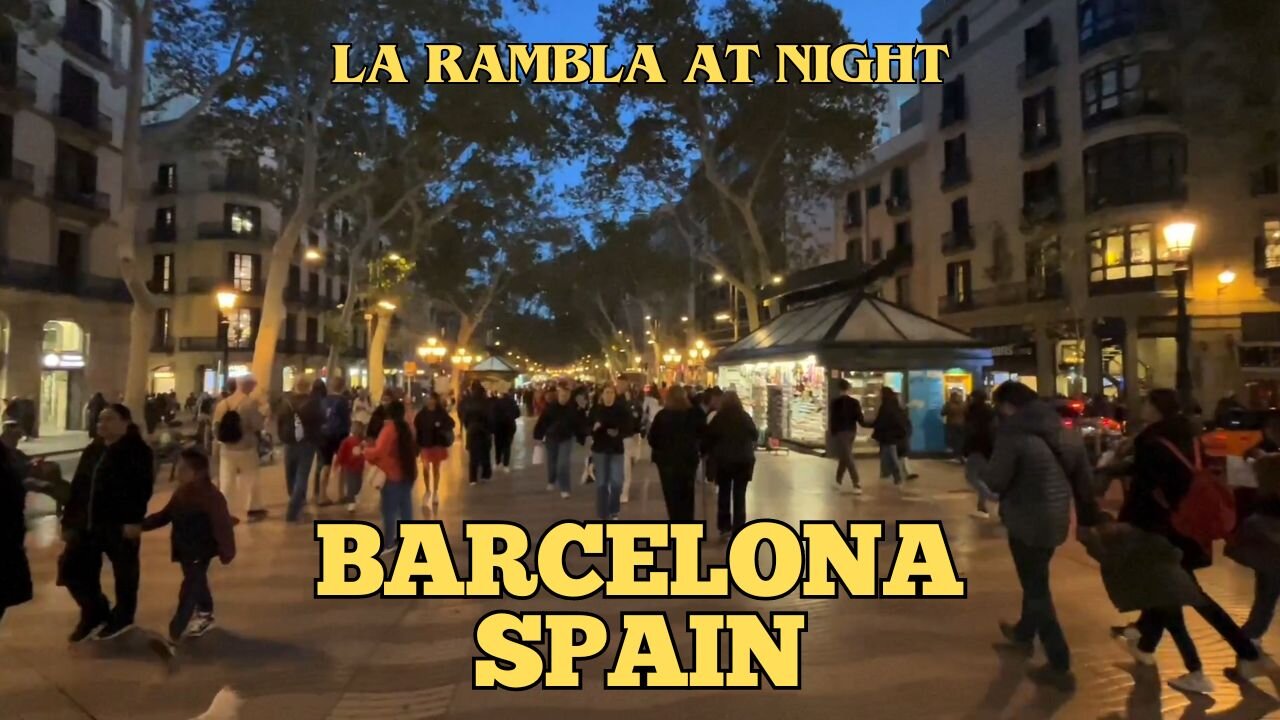 Exploring Barcelona Spain: A Walking Tour of La Rambla at Night