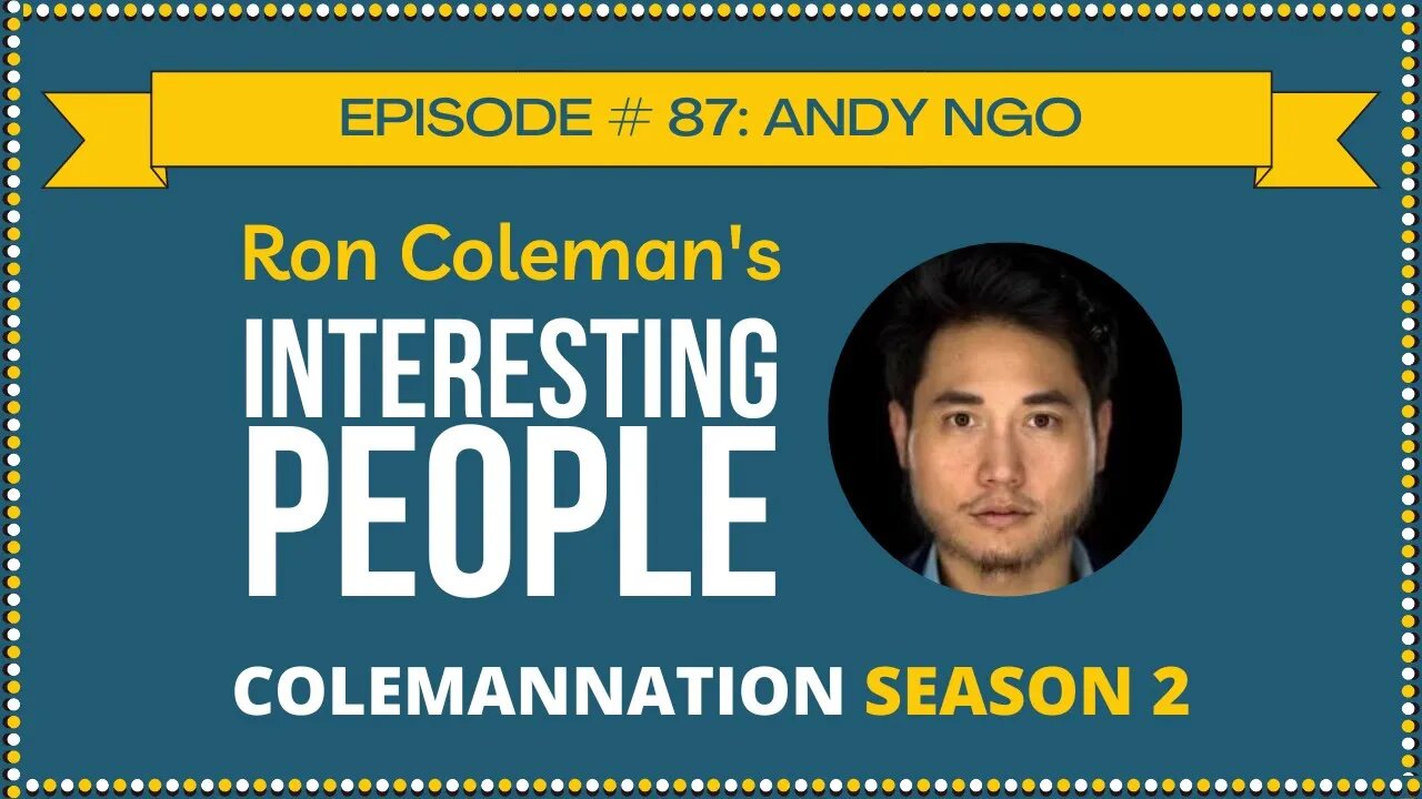 ColemanNation Podcast - Episode 87: Andy Ngo | Ngo Man’s Land