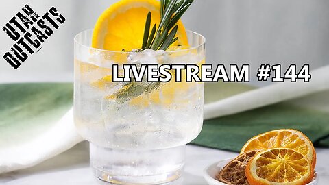 Gin And Tonic - Livestream 144