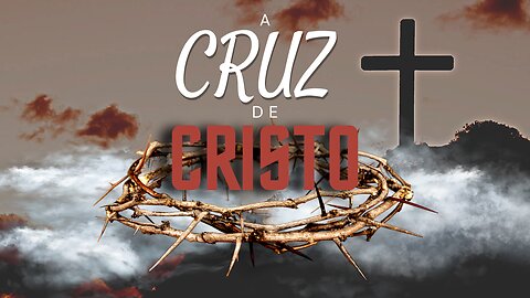 A Cruz de Cristo