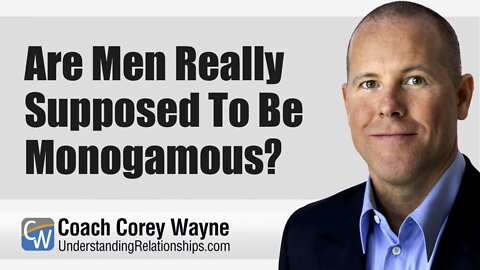 Are Men Really Supposed To Be Monogamous?