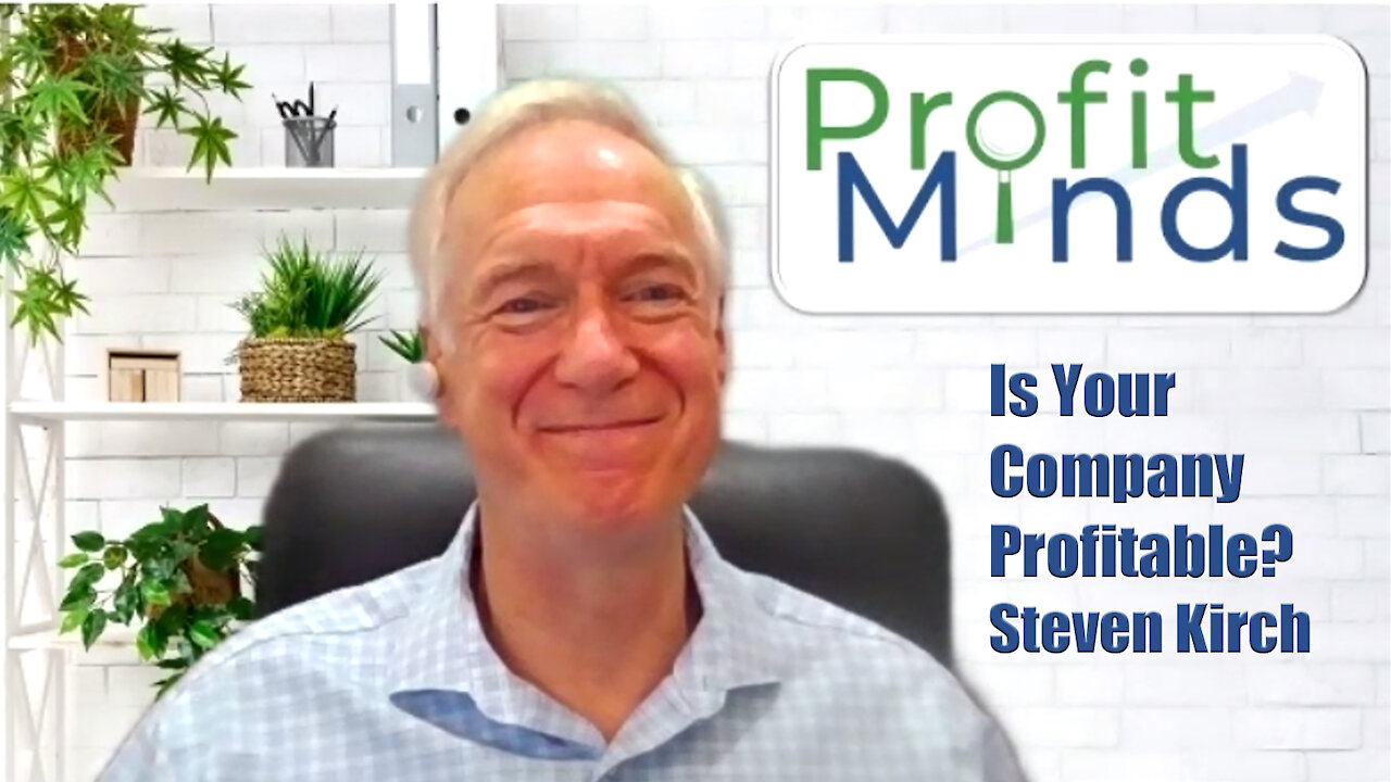 Is Your Company Profitable? with Steven Kirch