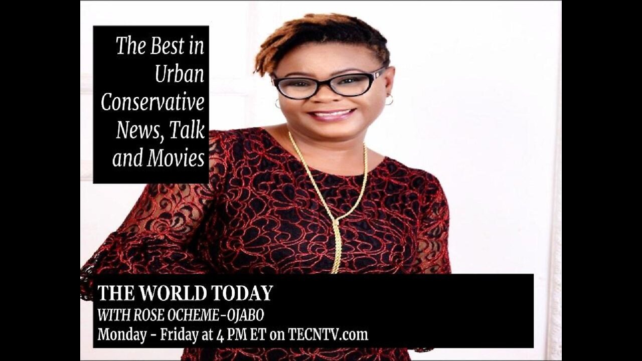 TECNTV.com / THE WORLD TODAY WITH ROSE OCHEME-OJABO / Episode 16