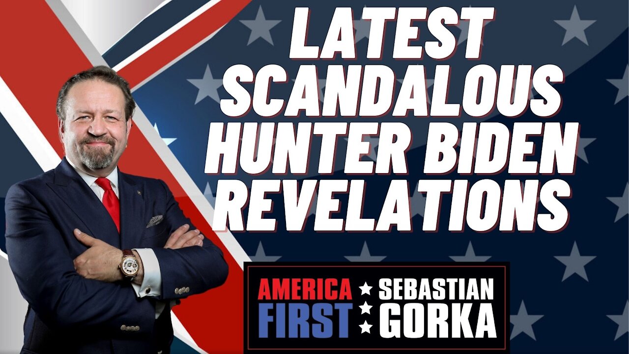 Sebastian Gorka FULL SHOW: Latest scandalous Hunter Biden revelations