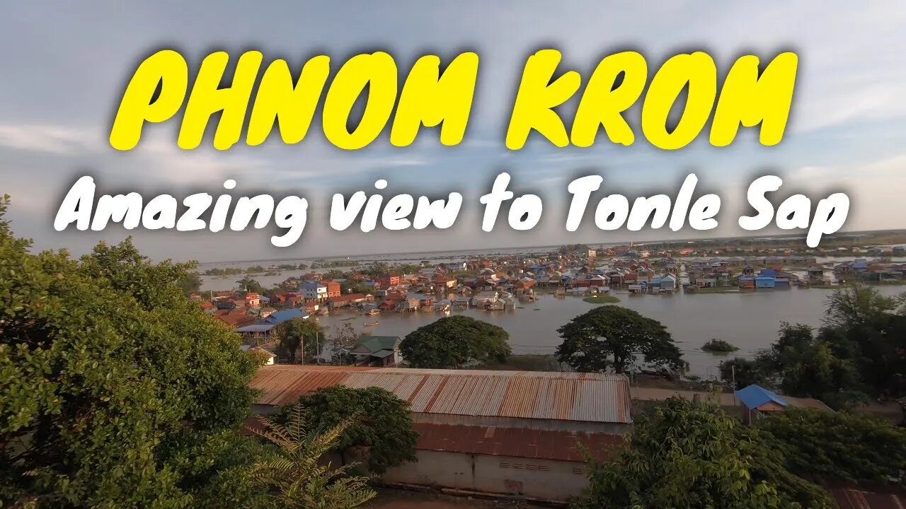 Afternoon short trip for picnic on Phnom Krom - amazing view to Tonle Sap during sunset