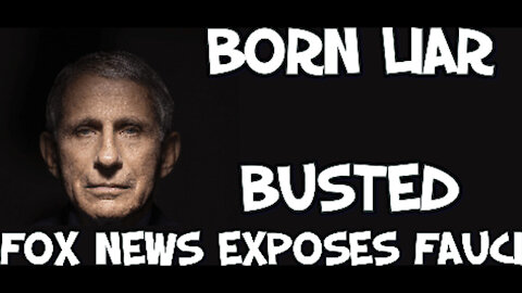 -THE SO CALLED DR FAUCI EXPOSED BY FOX NEWS HE'S A LIAR