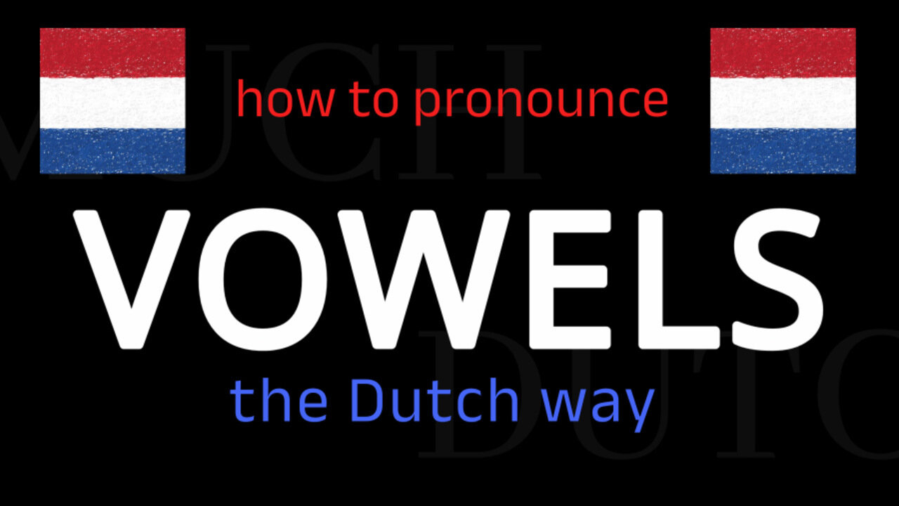 Want to Master DUTCH VOWELS? Watch This Now!