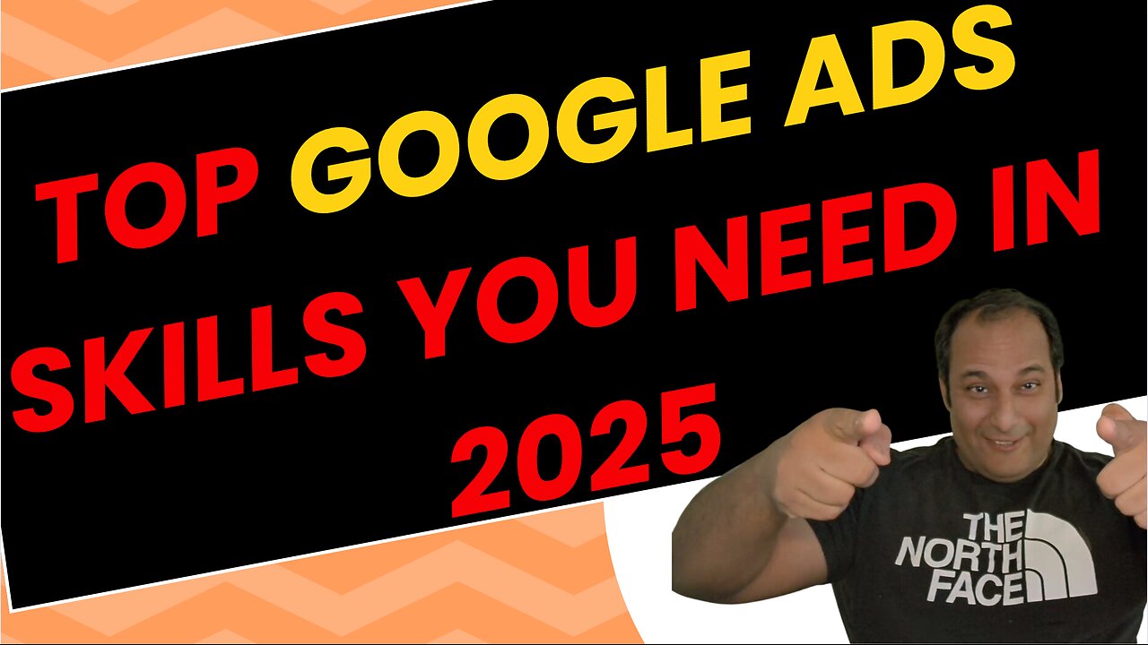 Top Google Ads Skills Needed by 2025