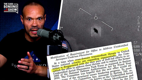 Dan Bongino: Congress Drops BOMBSHELL About Mysterious UFOs