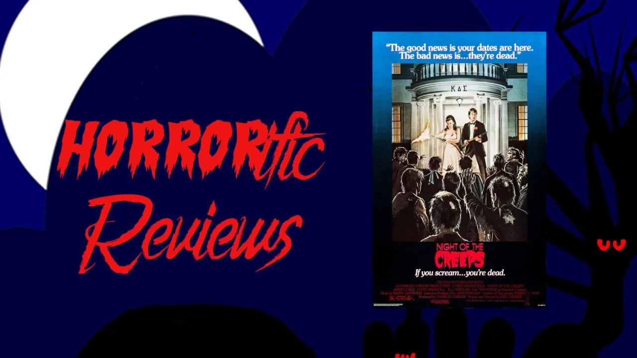 HORRORific Reviews Night of the Creeps