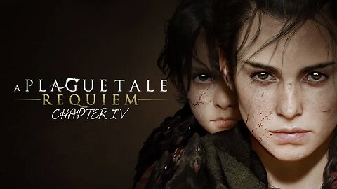 A Plague Tale: Requiem || Chapter IV