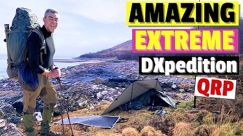 INCREDIBLE Extreme Portable QRP - IC-705 - Mini - DXpedition - Scotland Isle of Arran