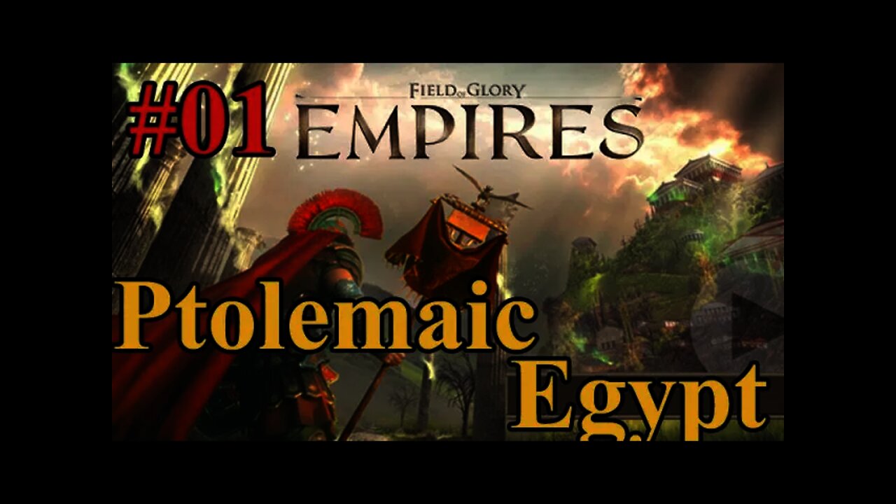 Field of Glory: Empires Ptolemaic Egypt 01 - Setting Up & Getting Started