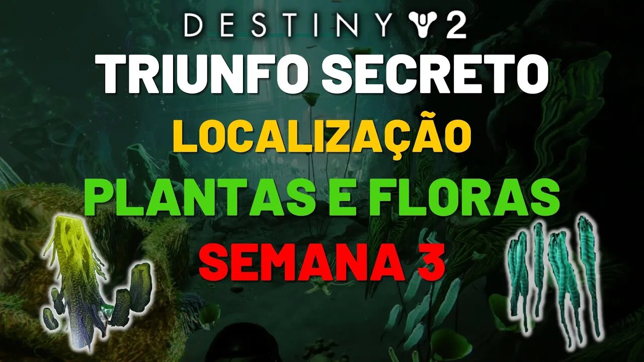 Destiny 2 - Triunfo Secreto: Plantas e Floras | Semana 3