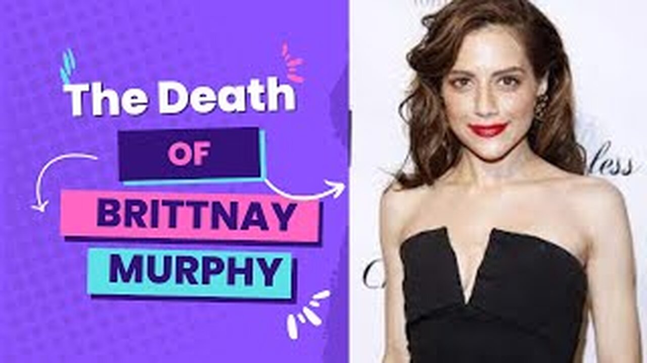 The Death of Brittany Murphy