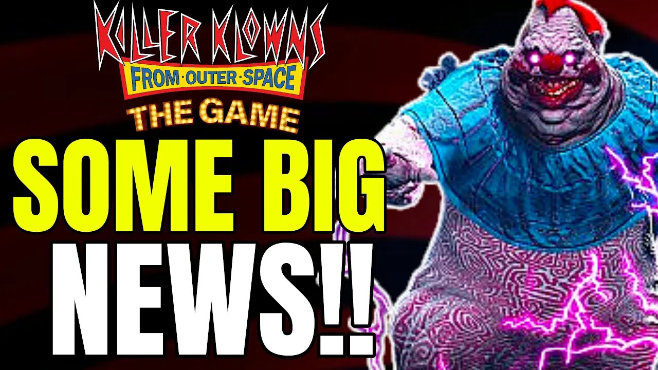 The Killer Klowns From Outer Space Game FINALLY Got Some News | New Publisher & Developer