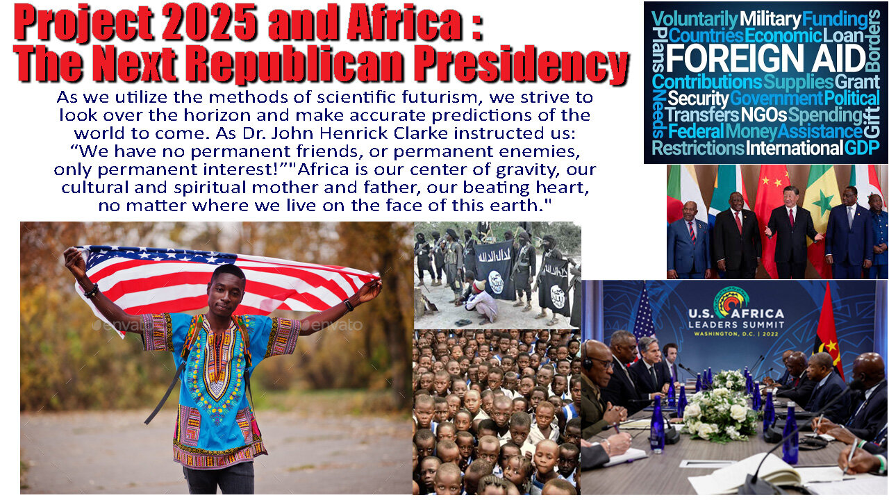 Project 2025 and Africa - The Next Republican Presidency