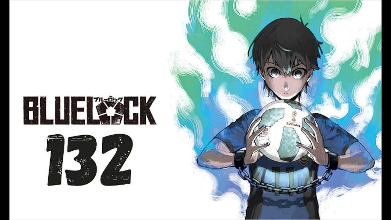 BLUE LOCK Chapitre 132 Analyses (prod. level)