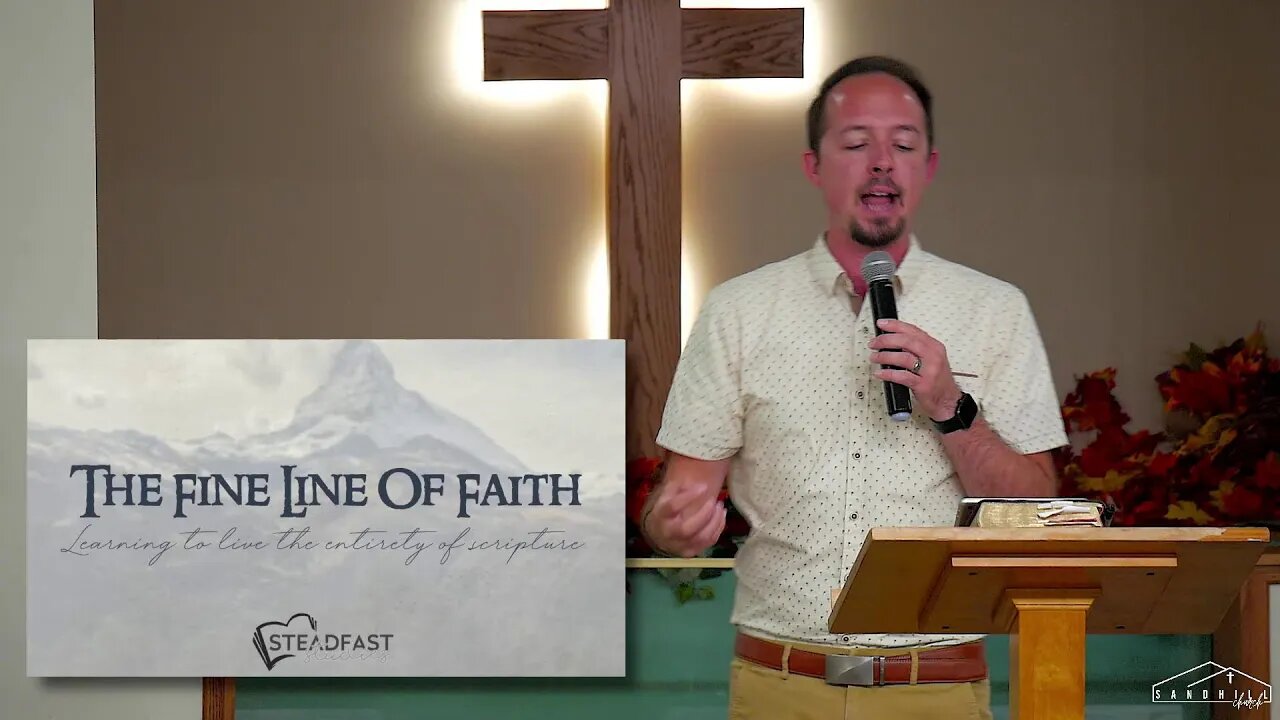 "The Fine Line of Faith"| September 24th | Steadfast Studies