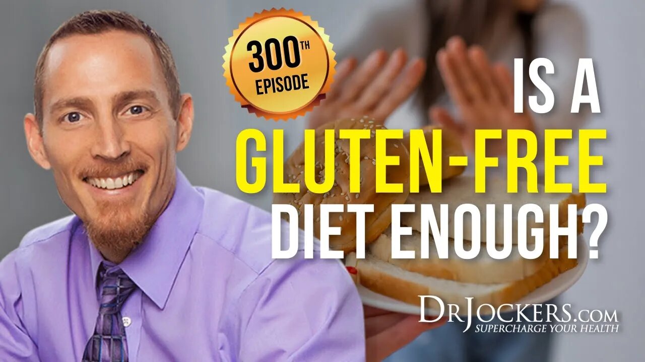 Is a Gluten-Free Diet Enough?