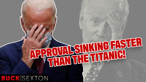 Biden's Approval Rating Is Sinking Faster Than The Titanic