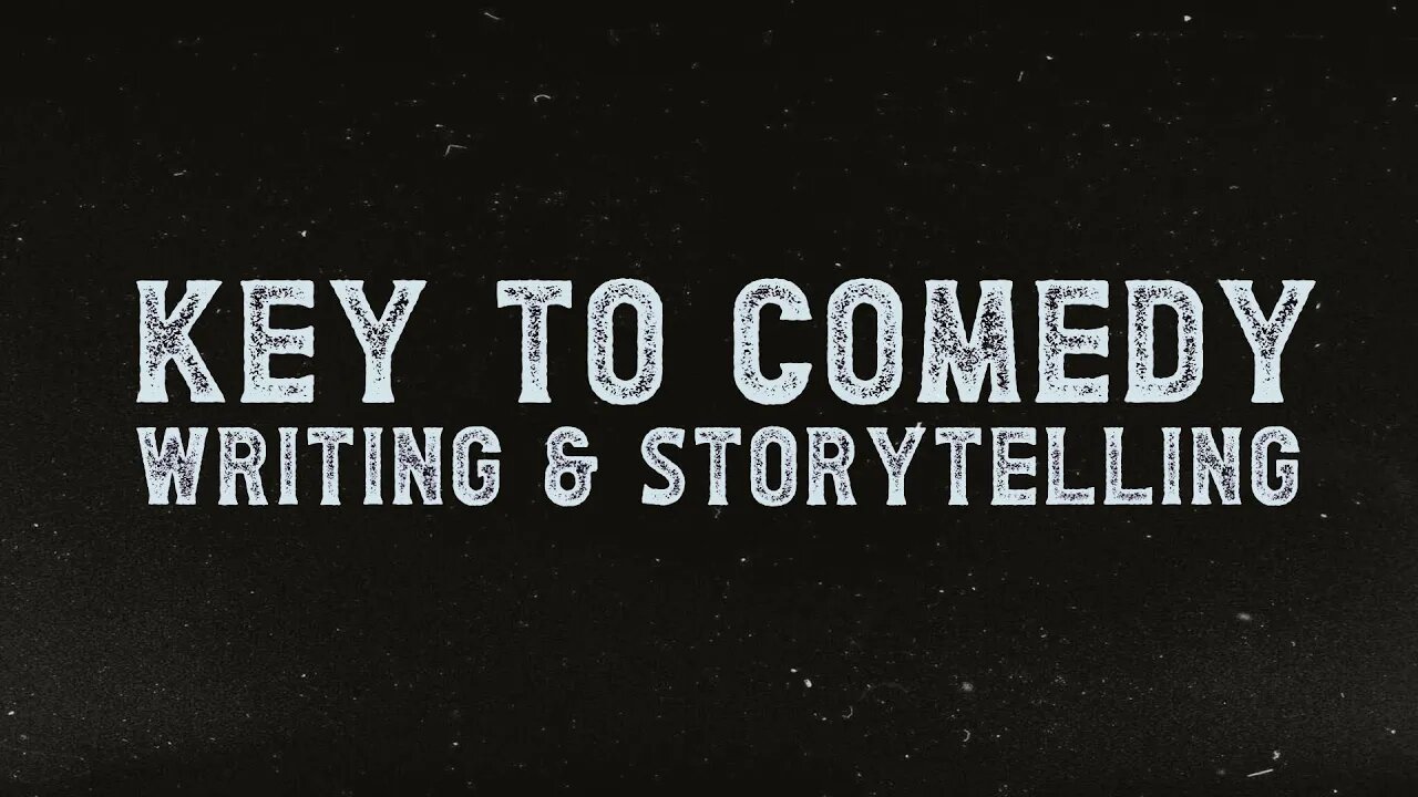 Key To Writing, Storytelling & Comedy