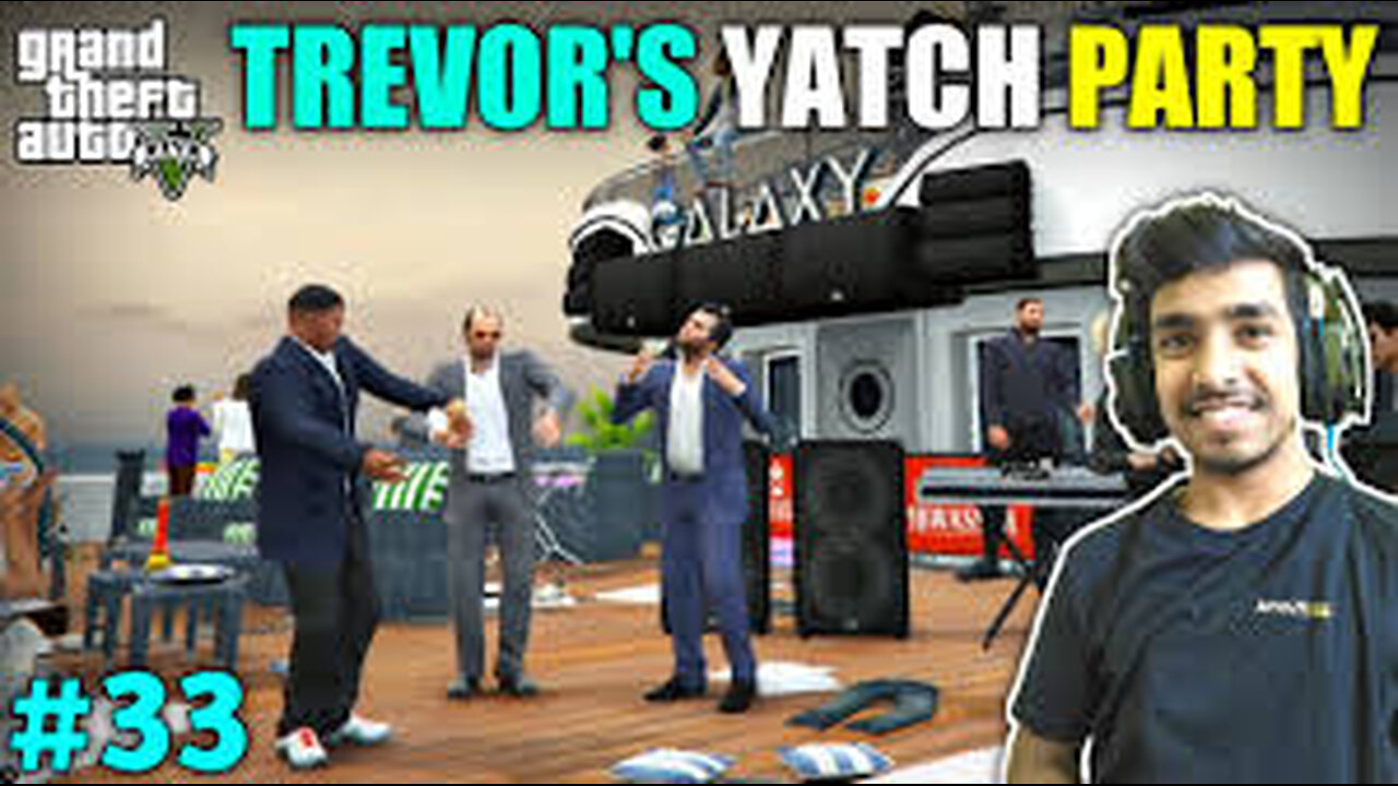 HOUSE CELEBRATION YATCH PARTY BY TREVOR - GTA V GAMEPLAY #33