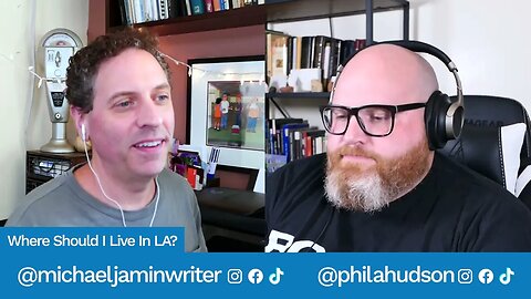 Where Should I Live in LA? - Screenwriting Tips & Advice from Writer Michael Jamin