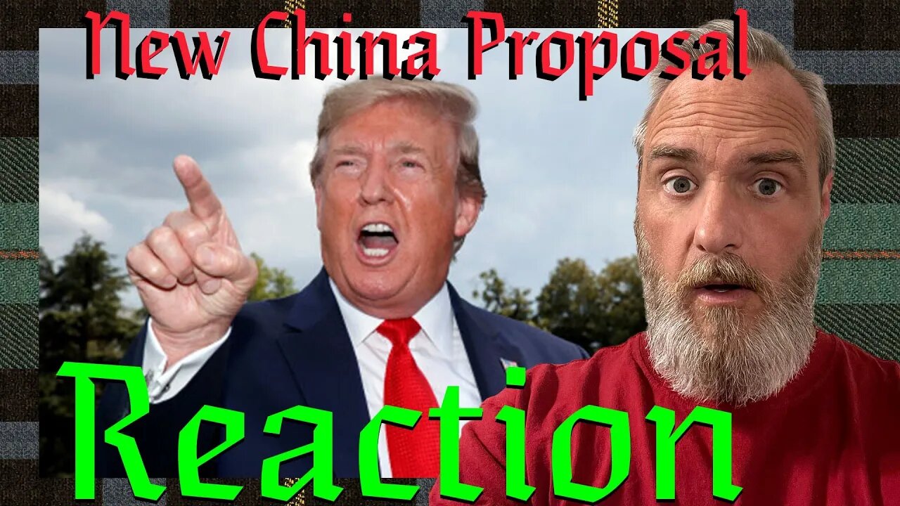 Trump Unveils China Trade Proposal