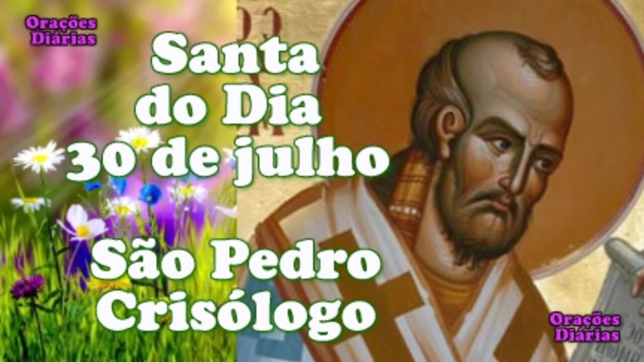 Santo do Dia 30 de julho, São Pedro Crisólogo