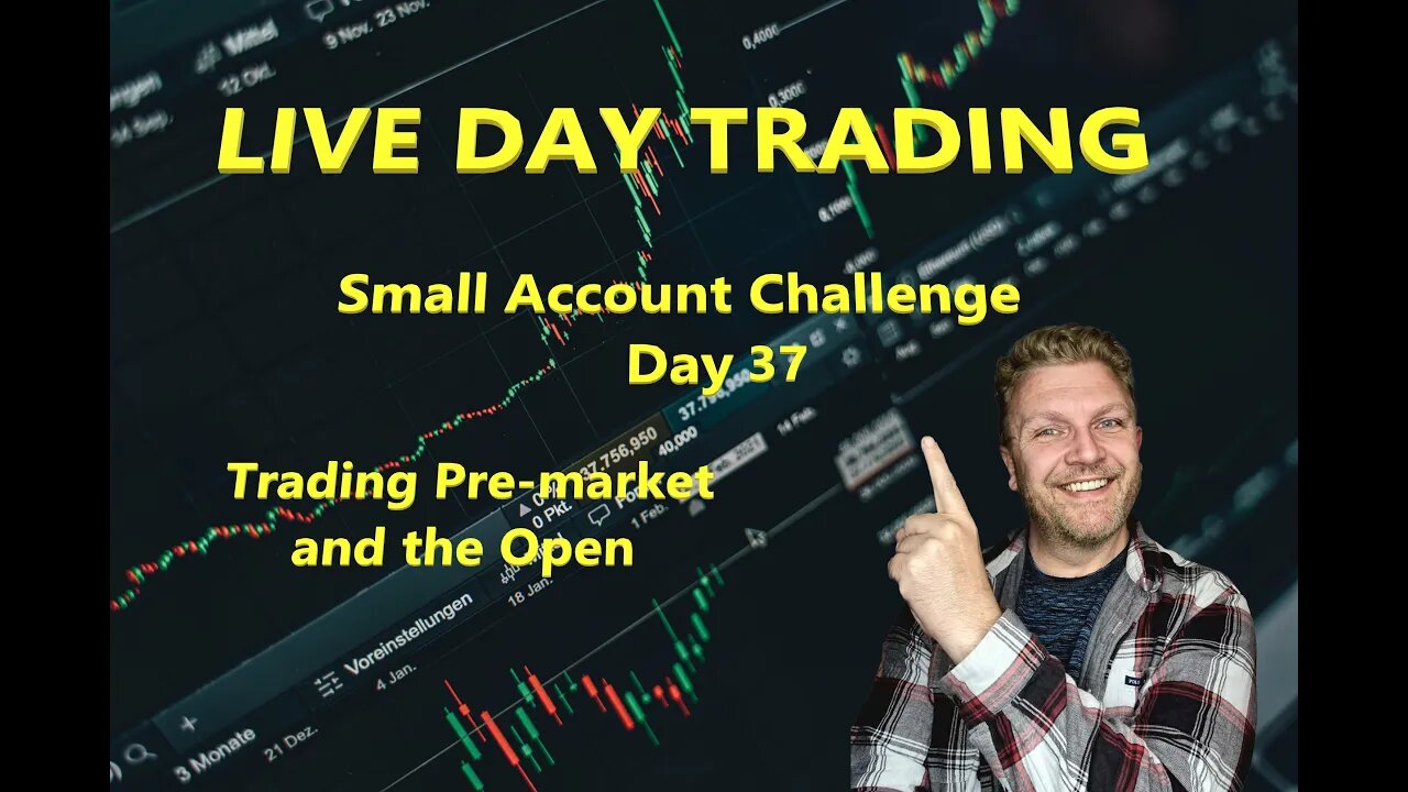 LIVE DAY TRADING | $2.5k Small Account Challenge - Day 37 | Trading Pre-Market & the OPEN |