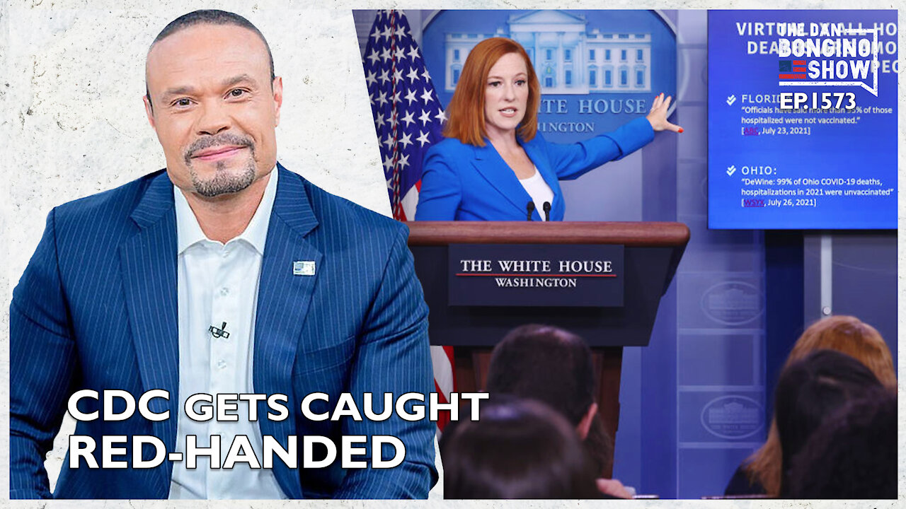 Ep. 1573 The CDC Gets Caught Red-Handed - The Dan Bongino Show