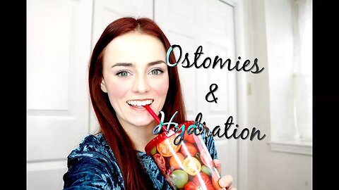 Ostomies & Hydration