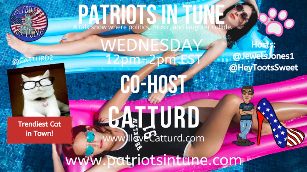 PATRIOTS IN TUNE #388: CATTURD WEDNESDAY! ilovecatturd.com 6-16-2021
