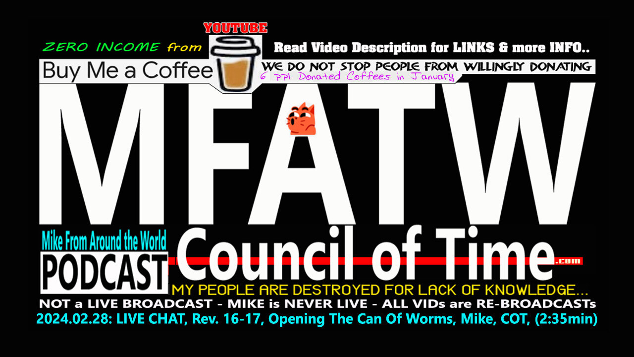 2024.02.28: LIVE CHAT, Rev. 16-17, Opening The Can Of Worms, Mike, COT, (2:08min)