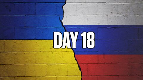 Videos Of The Russian Invasion Of Ukraine Day 18 | Ukraine War