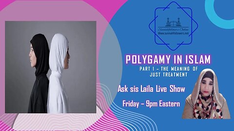 Ask sis Laila Live Show Episode 29 - Polygamy and its Conditions