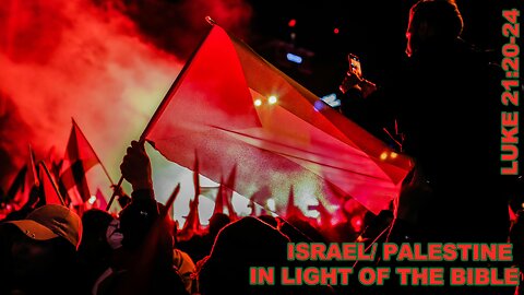 Israel / Palestine In Light of the Bible | Brother Wade Rawley