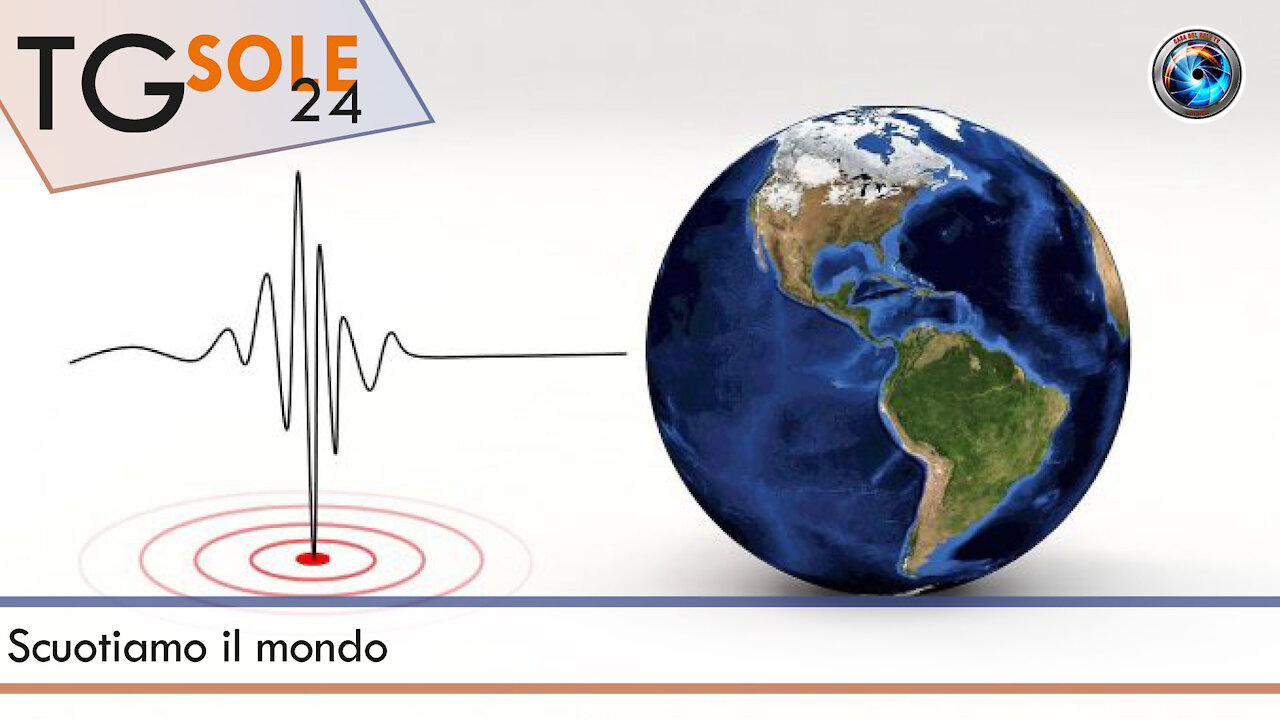 TgSole24 - 13 ottobre 2021 - Scuotiamo il mondo