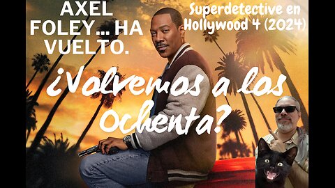 Superdetective en Hollywood: Axel Foley (2024)