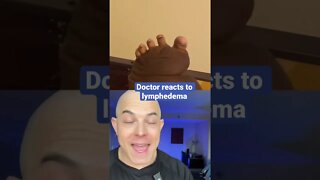 Doctor reacts to lymphedema!