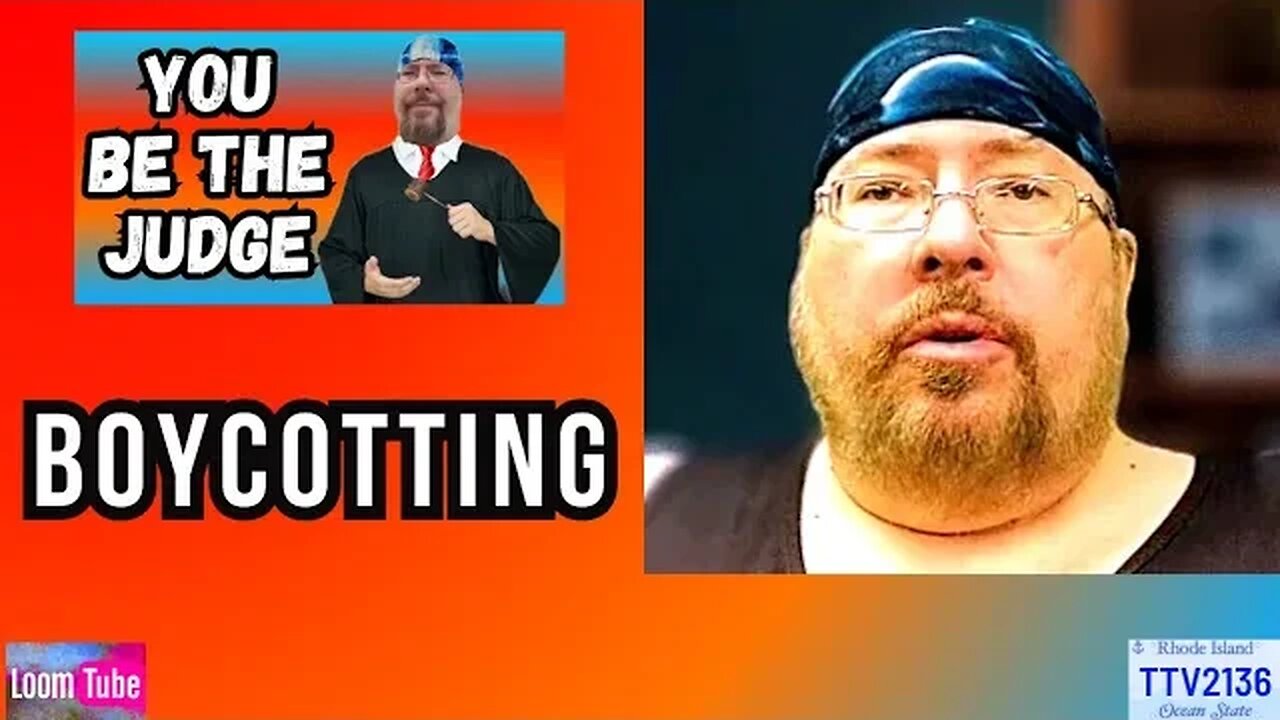YOU BE THE JUDGE - BOYCOTTING - 102823 TTV2136