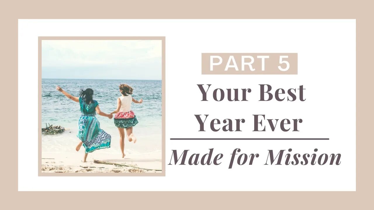 Best Year Ever Pt. 5: Made for Mission