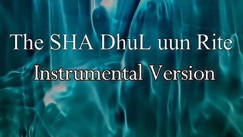 The SHA Dhal uun Rite Instrumental Backing Track