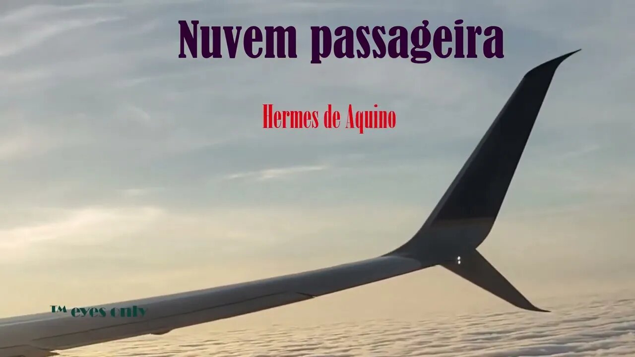 Hermes de Aquino - Nuvem passageira - Versos inesquecíveis